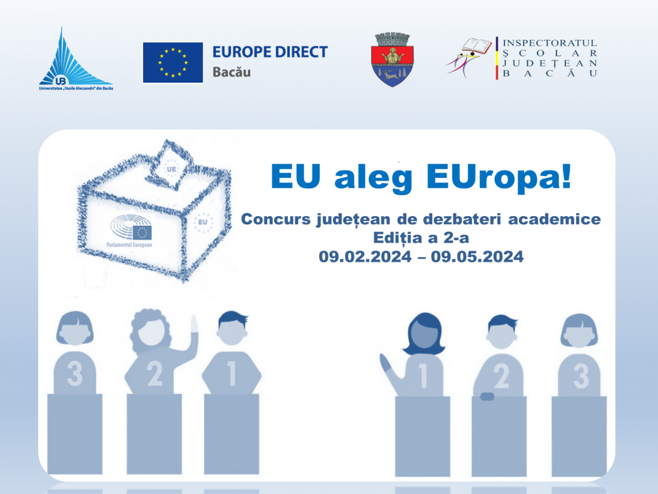 Concursul județean de dezbateri academice „EU aleg EUropa!” (ediția a 2-a)